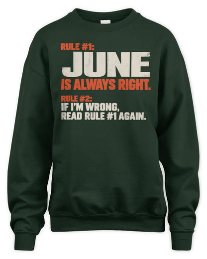 JUNE NP1-H006 - Always Right Personalized Name T-Shirt – Funny Custom Name Shirt - Unisex Sweatshirt - Forest Green