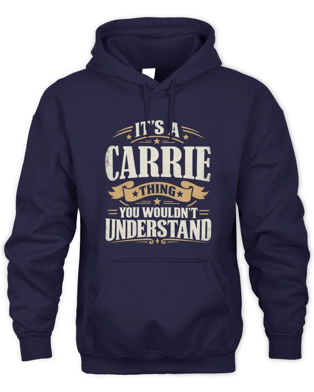 CARRIE P08 TH51 - Personalized “It’s a/an [NAME] Thing – You Wouldn’t Understand” Shirt - Unisex Hoodie - Navy