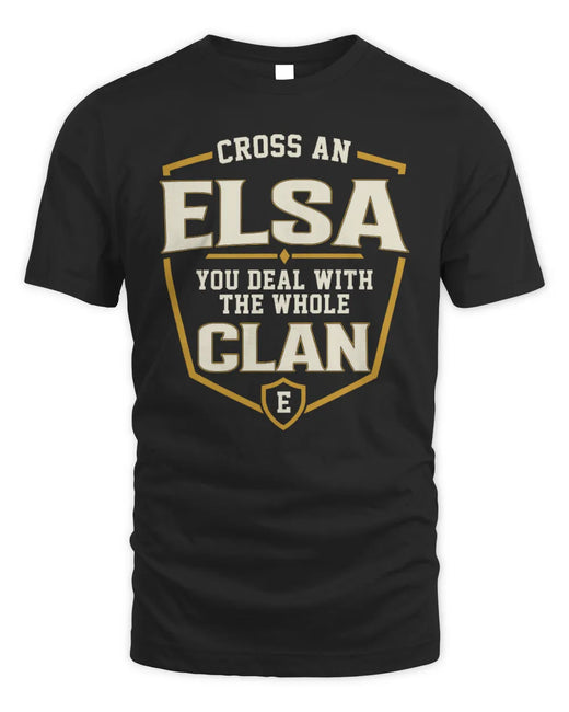 ELSA NT1-K008 Cross A/An NAME, You Deal With the Whole Clan | Personalized Vintage T-Shirt