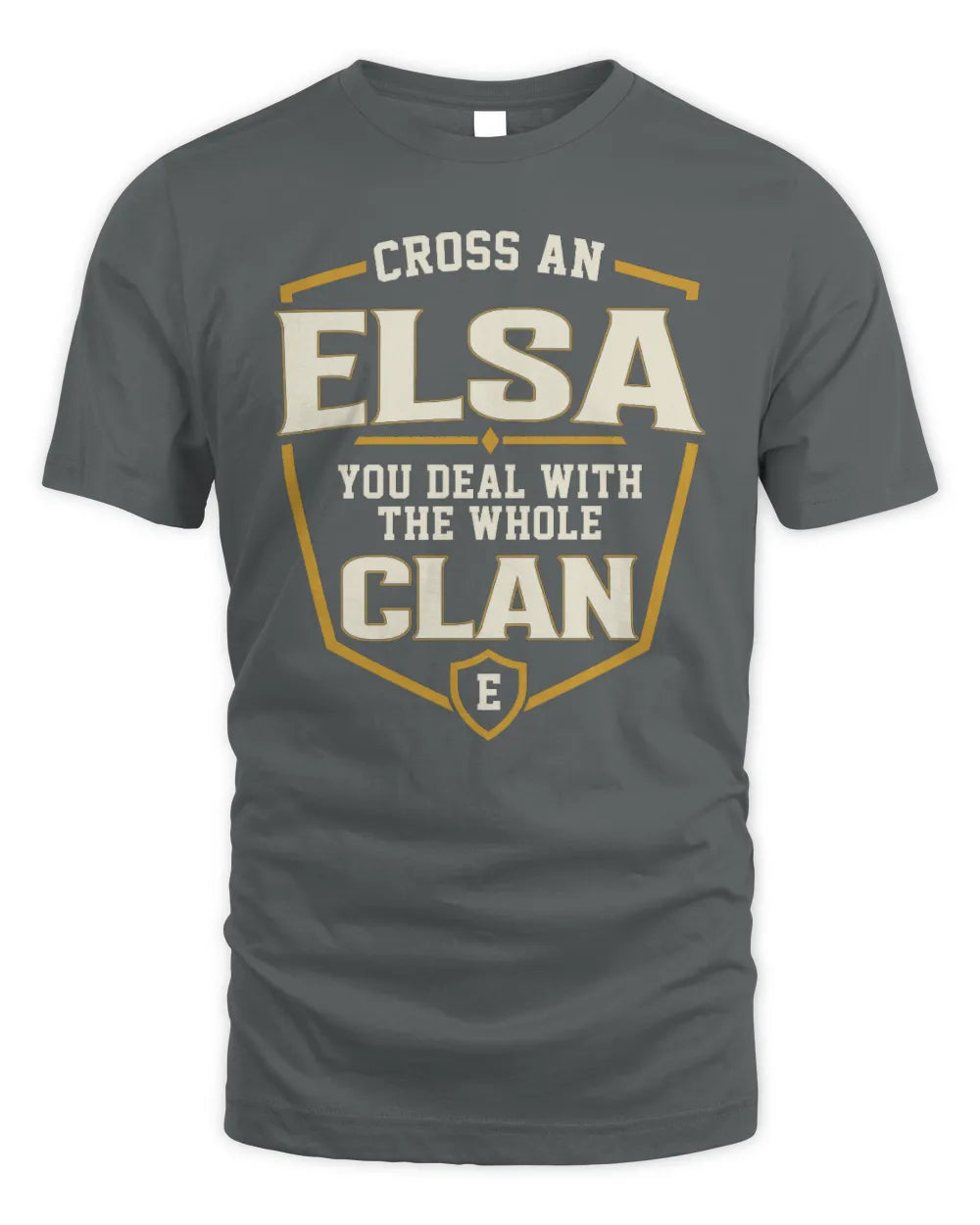 ELSA NT1-K008 Cross A/An NAME, You Deal With the Whole Clan | Personalized Vintage T-Shirt - Unisex Standard T-Shirt - Charcoal