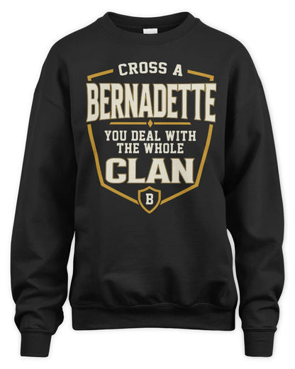 BERNADETTE NT1-K008 Cross A/An NAME, You Deal With the Whole Clan | Personalized Vintage T-Shirt - Unisex Sweatshirt - Black
