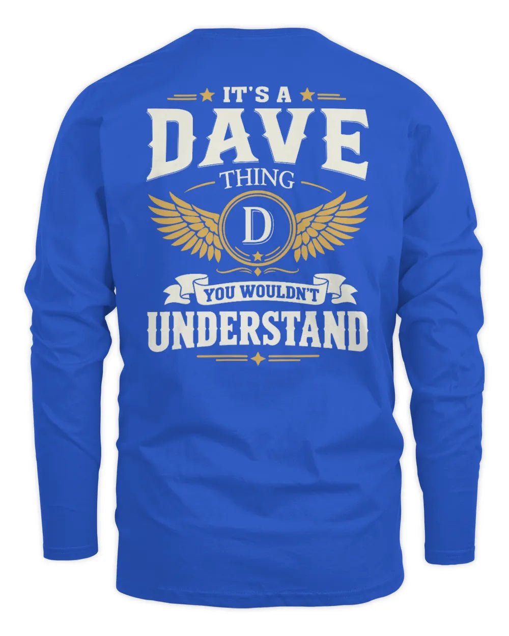 DAVE KT06-M008 It’s a [NAME] Thing – You Wouldn’t Understand | Personalized Vintage T-Shirt - Men's Long Sleeved T-Shirt - Royal