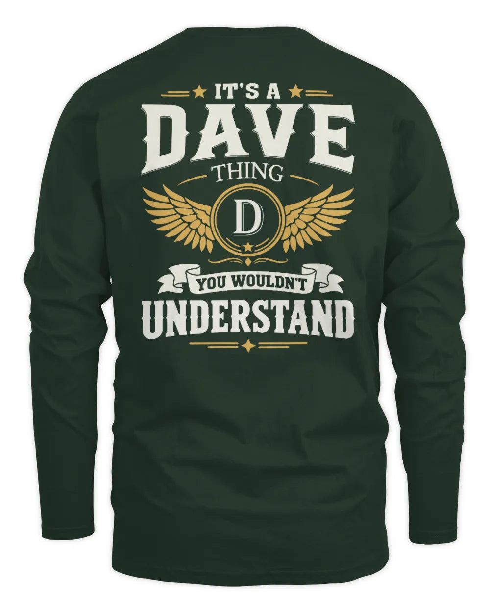 DAVE KT06-M008 It’s a [NAME] Thing – You Wouldn’t Understand | Personalized Vintage T-Shirt - Men's Long Sleeved T-Shirt - Forest Green