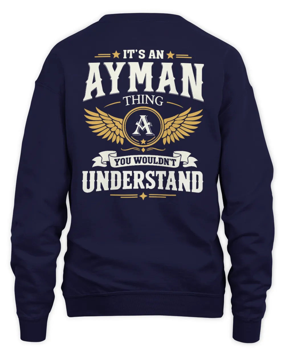 AYMAN KT06-M008 It’s a [NAME] Thing – You Wouldn’t Understand | Personalized Vintage T-Shirt - Unisex Sweatshirt - Navy