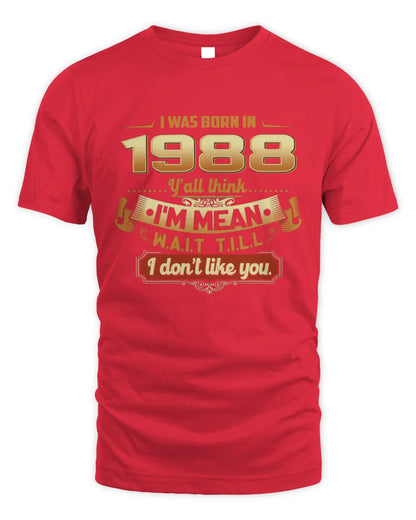 1988 HH89-K2 – Funny Birth Year Attitude Quote T-Shirt - Unisex Standard T-Shirt - Red