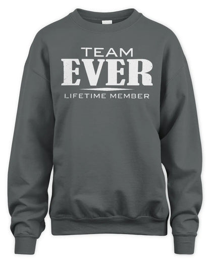 EVER BL62-K4-128 - Personalized “Team NAME Lifetime Member” - Unisex Sweatshirt - Charcoal