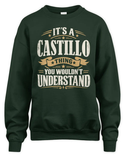 CASTILLO P08 TH51 - Personalized “It’s a/an [NAME] Thing – You Wouldn’t Understand” Shirt - Unisex Sweatshirt - Forest Green