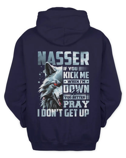 NASSER AP62-K4-666 - Personalized Fierce Wolf Quote Apparel “If You Kick Me When I’m Down, You Better Pray I Don’t Get Up” - Unisex Hoodie - Navy