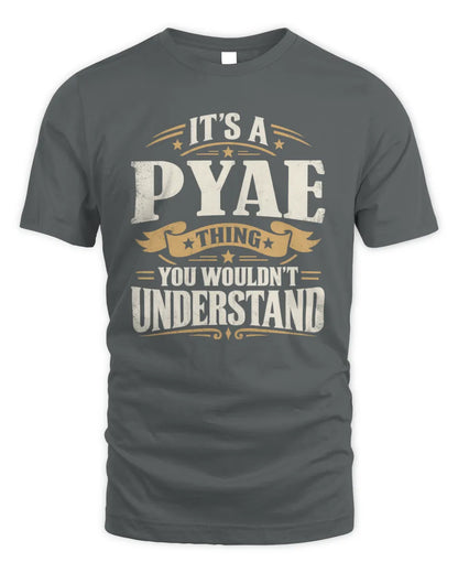 PYAE P08 TH51 - Personalized “It’s a/an [NAME] Thing – You Wouldn’t Understand” Shirt - Unisex Standard T-Shirt - Charcoal