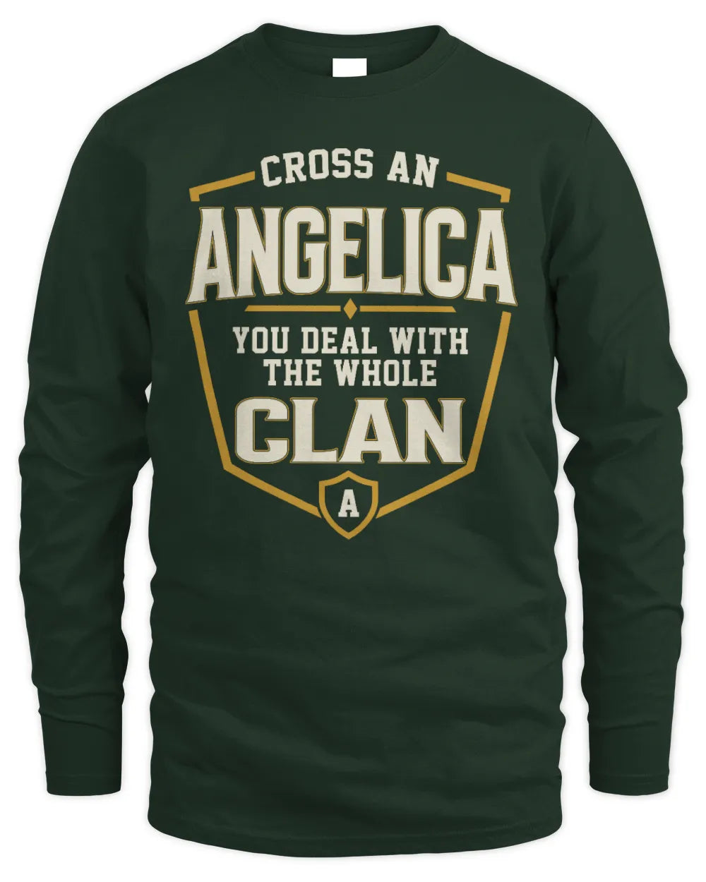 ANGELICA NT1-K008 Cross A/An NAME, You Deal With the Whole Clan | Personalized Vintage T-Shirt - Men's Long Sleeved T-Shirt - Forest Green