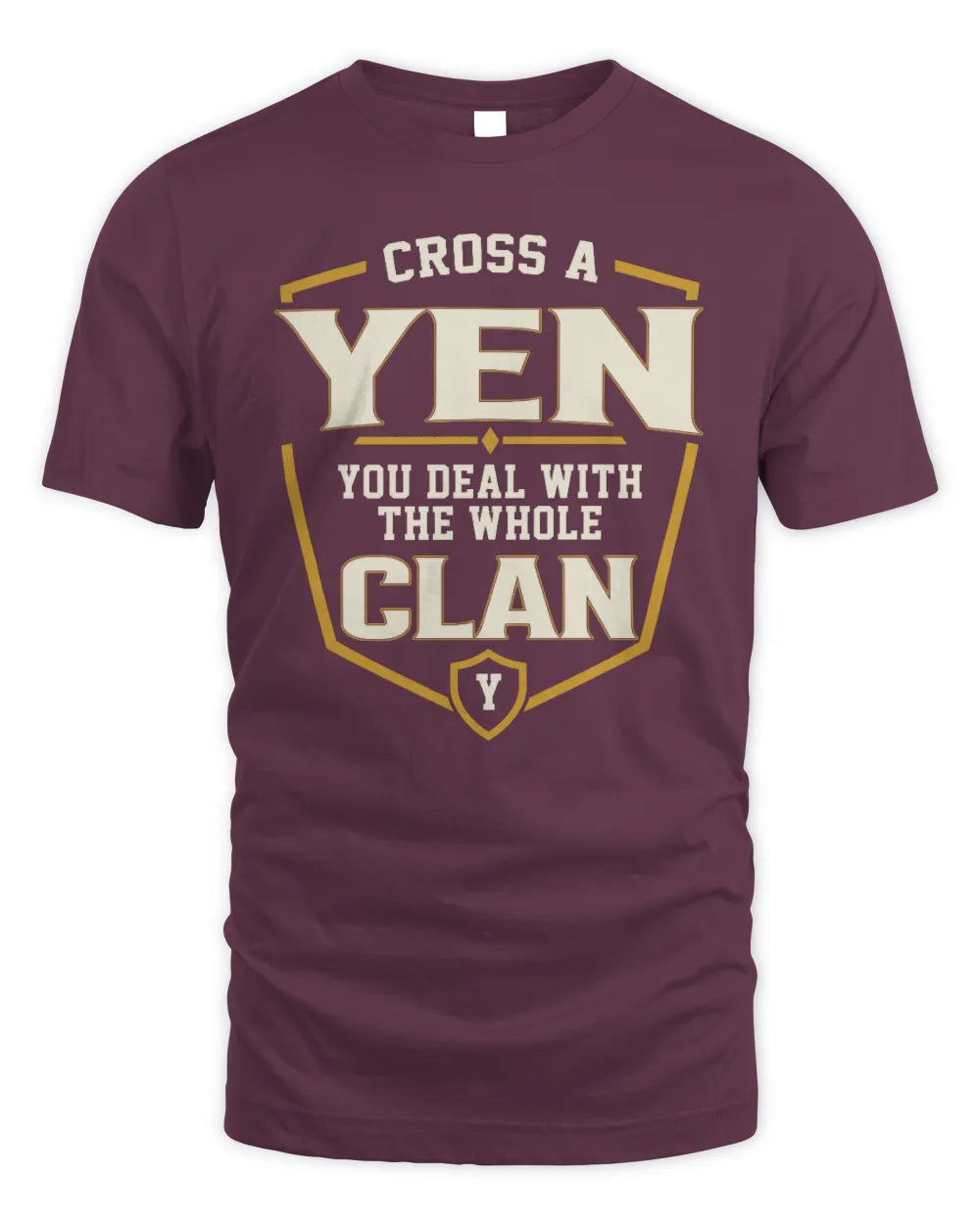 YEN NT1-K008 Cross A/An NAME, You Deal With the Whole Clan | Personalized Vintage T-Shirt - Unisex Standard T-Shirt - Maroon