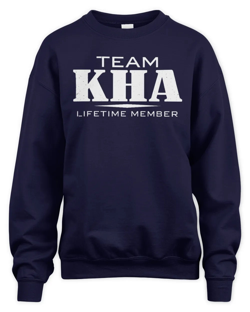 KHA BL62-K4-128 - Personalized “Team NAME Lifetime Member” - Unisex Sweatshirt - Navy