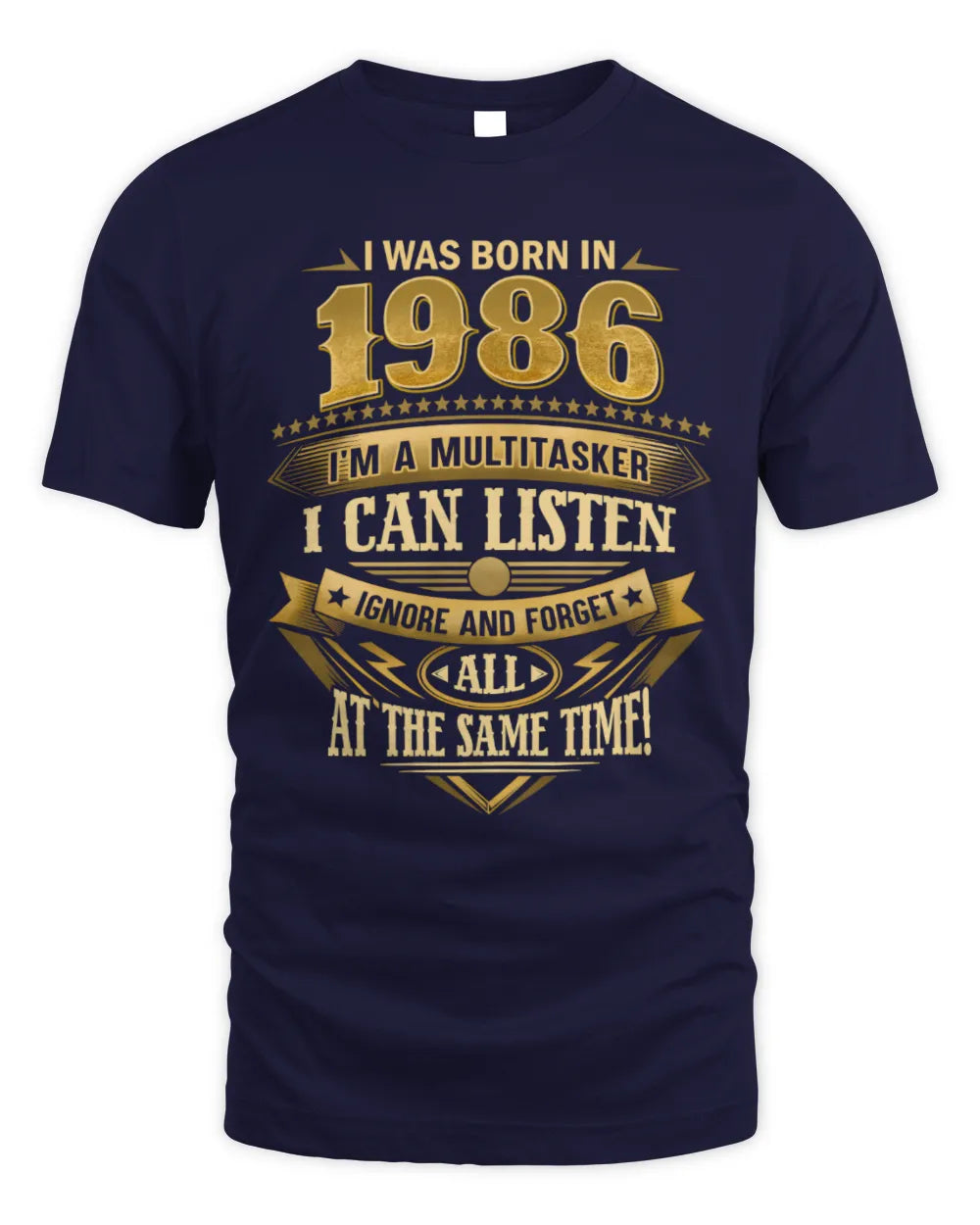1986 HH89-K2 – Funny Birth Year Multitasker Quote T-Shirt - Unisex Standard T-Shirt - Navy