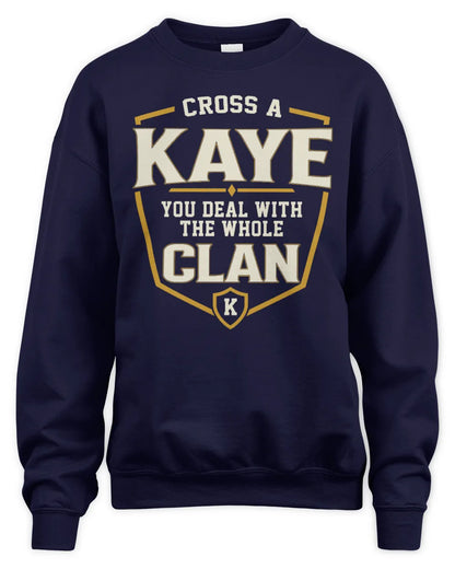 KAYE NT1-K008 Cross A/An NAME, You Deal With the Whole Clan | Personalized Vintage T-Shirt - Unisex Sweatshirt - Navy