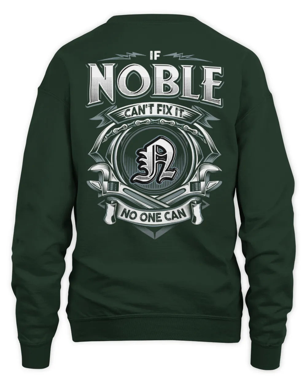NOBLE AP81-K4-626 - Personalized Ahmed Quote Apparel “If Ahmed Can't Fix It, No One Can” - Unisex Sweatshirt - Forest Green