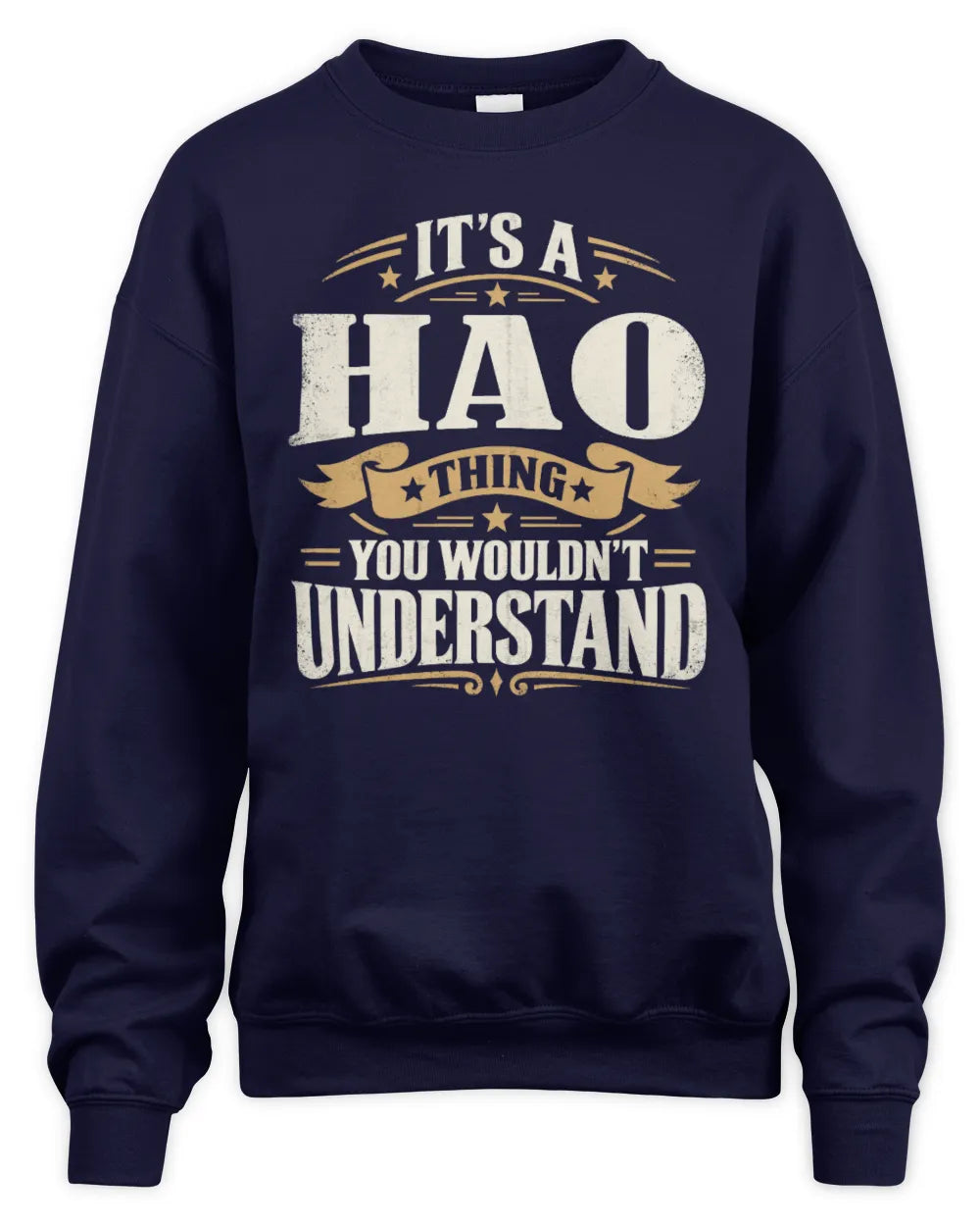 HAO P08 TH51 - Personalized “It’s a/an [NAME] Thing – You Wouldn’t Understand” Shirt - Unisex Sweatshirt - Navy