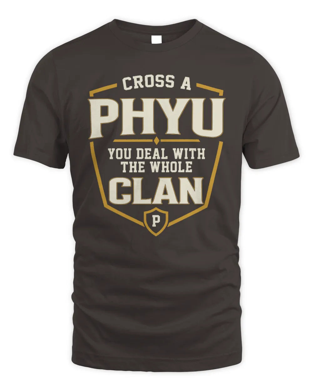 PHYU NT1-K008 Cross A/An NAME, You Deal With the Whole Clan | Personalized Vintage T-Shirt - Unisex Standard T-Shirt - Dark Chocolate