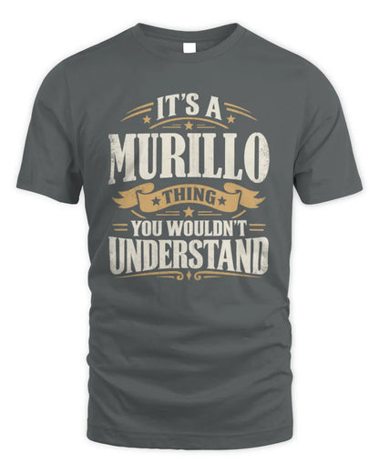 MURILLO P08 TH51 - Personalized “It’s a/an [NAME] Thing – You Wouldn’t Understand” Shirt - Unisex Standard T-Shirt - Charcoal
