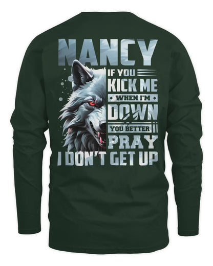NANCY AP62-K4-666 - Personalized Fierce Wolf Quote Apparel “If You Kick Me When I’m Down, You Better Pray I Don’t Get Up” - Men's Long Sleeved T-Shirt - Forest Green