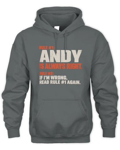 ANDY NP1-H006 - Always Right Personalized Name T-Shirt – Funny Custom Name Shirt - Unisex Hoodie - Charcoal