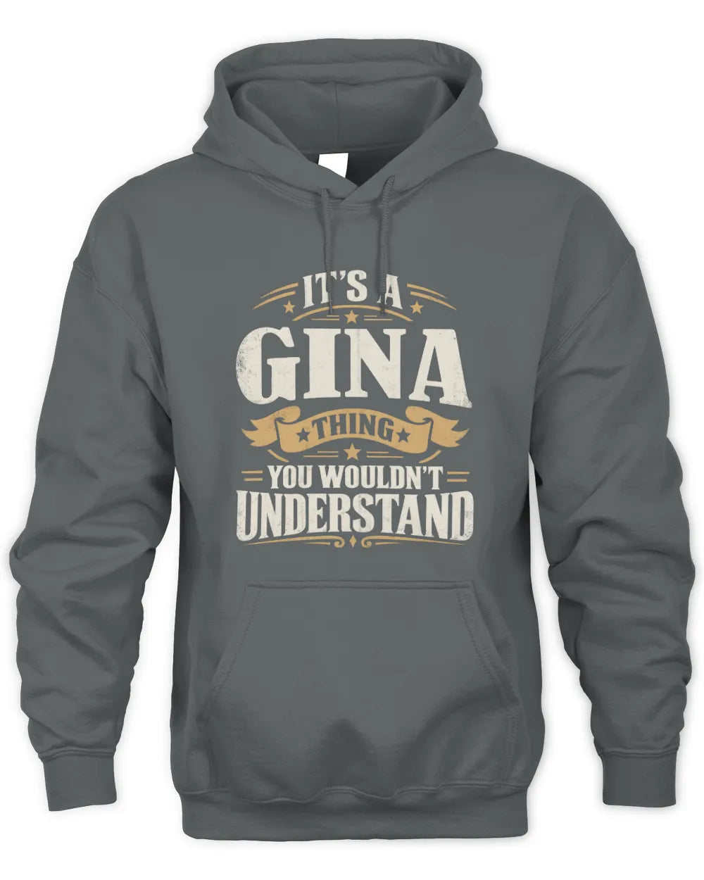 GINA P08 TH51 - Personalized “It’s a/an [NAME] Thing – You Wouldn’t Understand” Shirt - Unisex Hoodie - Charcoal
