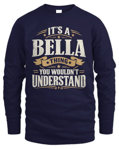 BELLA P08 TH51 - Personalized “It’s a/an [NAME] Thing – You Wouldn’t Understand” Shirt - Men's Long Sleeved T-Shirt - Navy