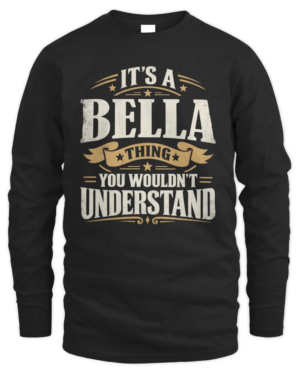 BELLA P08 TH51 - Personalized “It’s a/an [NAME] Thing – You Wouldn’t Understand” Shirt - Men's Long Sleeved T-Shirt - Black