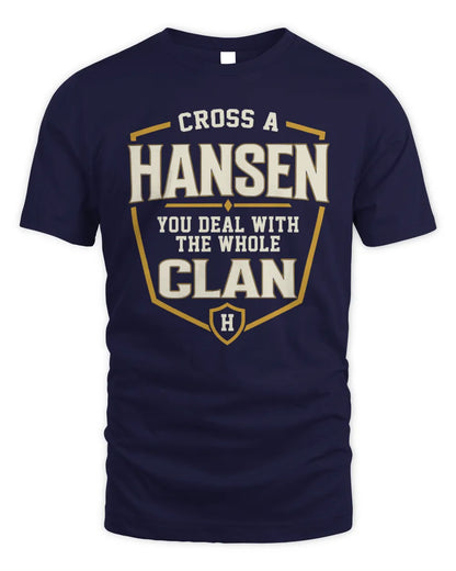 HANSEN NT1-K008 Cross A/An NAME, You Deal With the Whole Clan | Personalized Vintage T-Shirt - Unisex Standard T-Shirt - Navy