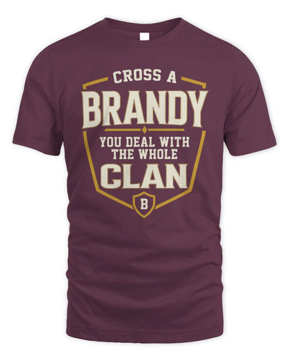 BRANDY NT1-K008 Cross A/An NAME, You Deal With the Whole Clan | Personalized Vintage T-Shirt - Unisex Standard T-Shirt - Maroon