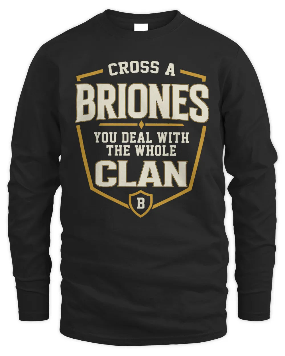 BRIONES NT1-K008 Cross A/An NAME, You Deal With the Whole Clan | Personalized Vintage T-Shirt - Men's Long Sleeved T-Shirt - Black