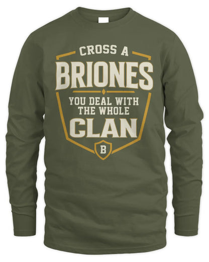 BRIONES NT1-K008 Cross A/An NAME, You Deal With the Whole Clan | Personalized Vintage T-Shirt - Men's Long Sleeved T-Shirt - Military Green