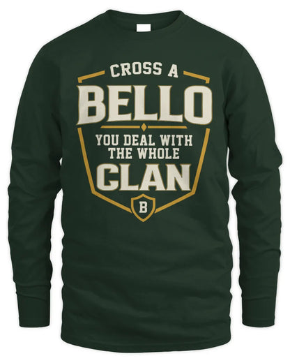 BELLO NT1-K008 Cross A/An NAME, You Deal With the Whole Clan | Personalized Vintage T-Shirt - Men's Long Sleeved T-Shirt - Forest Green