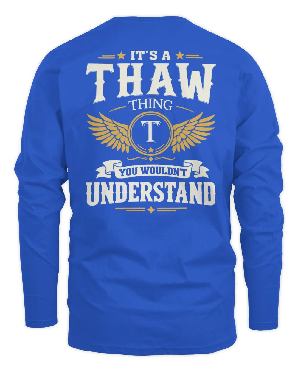 THAW KT06-M008 It’s a [NAME] Thing – You Wouldn’t Understand | Personalized Vintage T-Shirt - Men's Long Sleeved T-Shirt - Royal