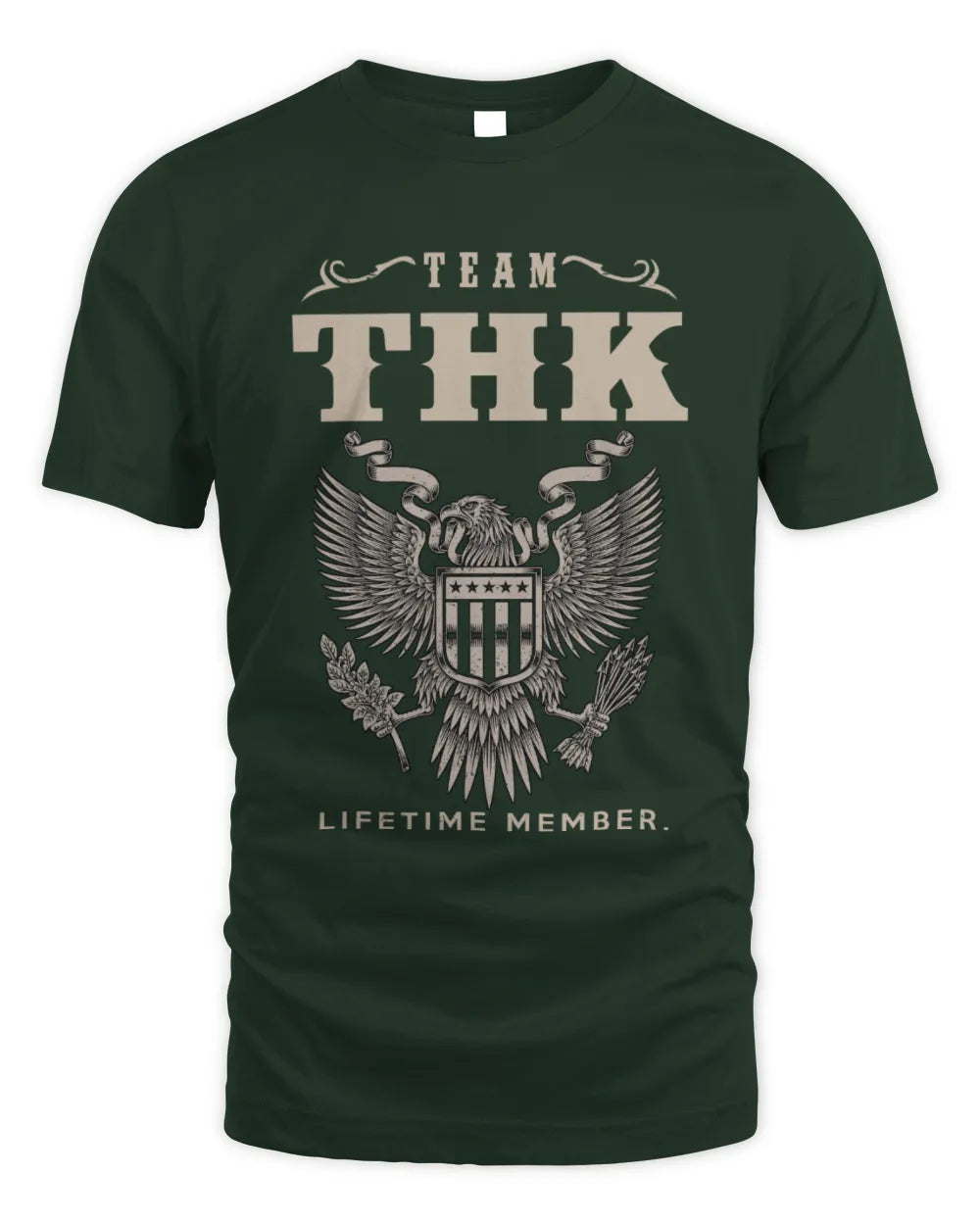THK TP06-K82 – Personalized Classic Style Apparel “Team NAME Lifetime Member” - Unisex Standard T-Shirt - Forest Green