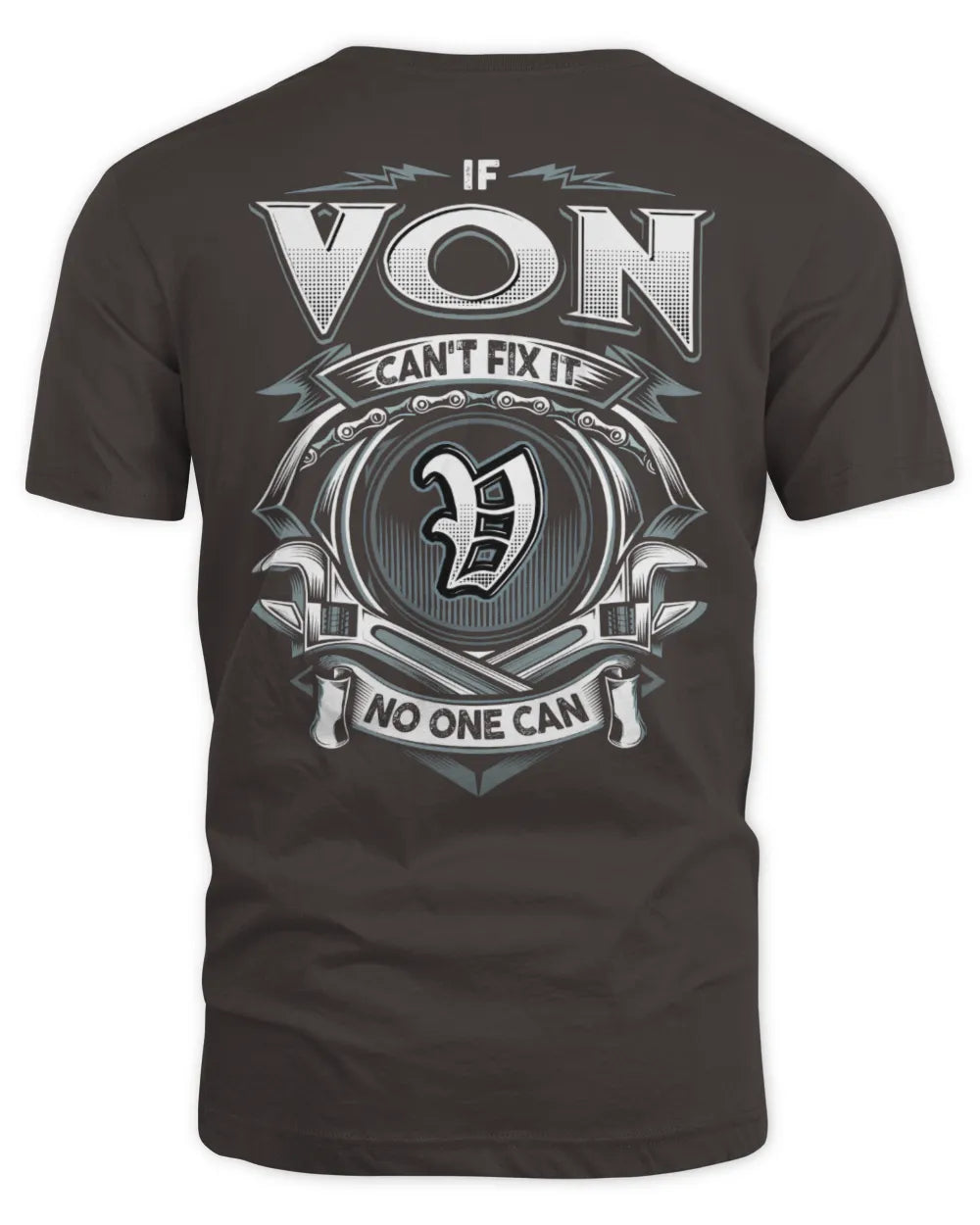 VON AP81-K4-626 - Personalized Ahmed Quote Apparel “If Ahmed Can't Fix It, No One Can” - Unisex Standard T-Shirt - Dark Chocolate