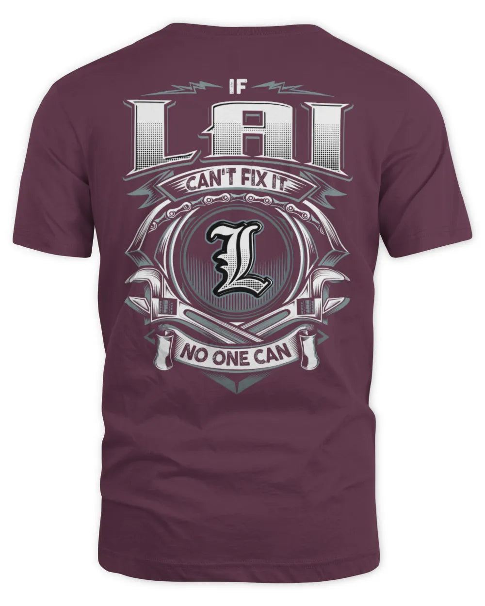 LAI AP81-K4-626 - Personalized Ahmed Quote Apparel “If Ahmed Can't Fix It, No One Can” - Unisex Standard T-Shirt - Maroon