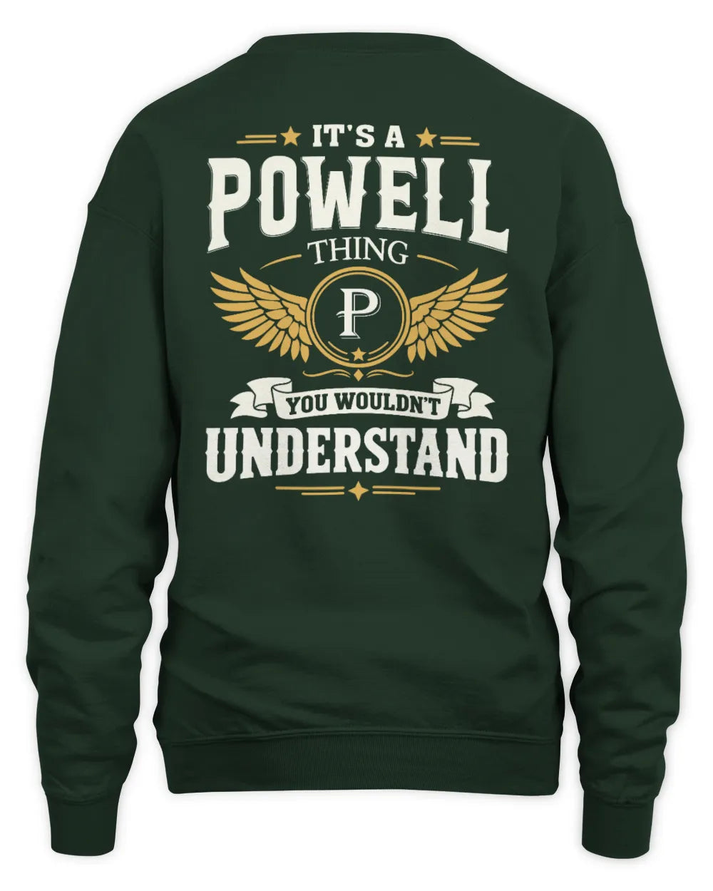POWELL KT06-M008 It’s a [NAME] Thing – You Wouldn’t Understand | Personalized Vintage T-Shirt - Unisex Sweatshirt - Forest Green