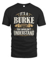 BURKE P08 TH51 - Personalized “It’s a/an [NAME] Thing – You Wouldn’t Understand” Shirt