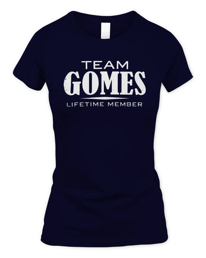 GOMES BL62-K4-128 - Personalized “Team NAME Lifetime Member” - Women's Standard T-Shirt - Navy
