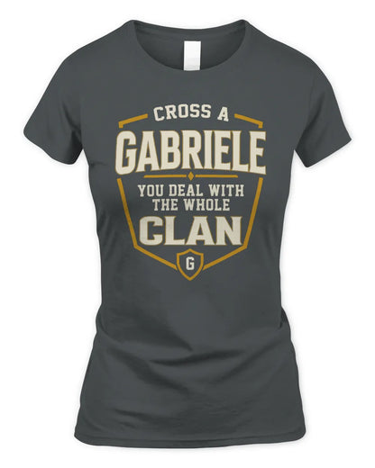 GABRIELE NT1-K008 Cross A/An NAME, You Deal With the Whole Clan | Personalized Vintage T-Shirt - Women's Standard T-Shirt - Charcoal