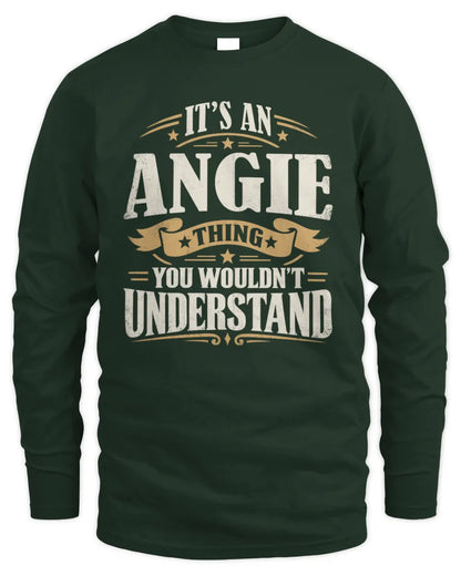 ANGIE P08 TH51 - Personalized “It’s a/an [NAME] Thing – You Wouldn’t Understand” Shirt - Men's Long Sleeved T-Shirt - Forest Green