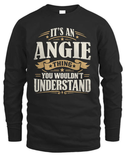 ANGIE P08 TH51 - Personalized “It’s a/an [NAME] Thing – You Wouldn’t Understand” Shirt - Men's Long Sleeved T-Shirt - Black
