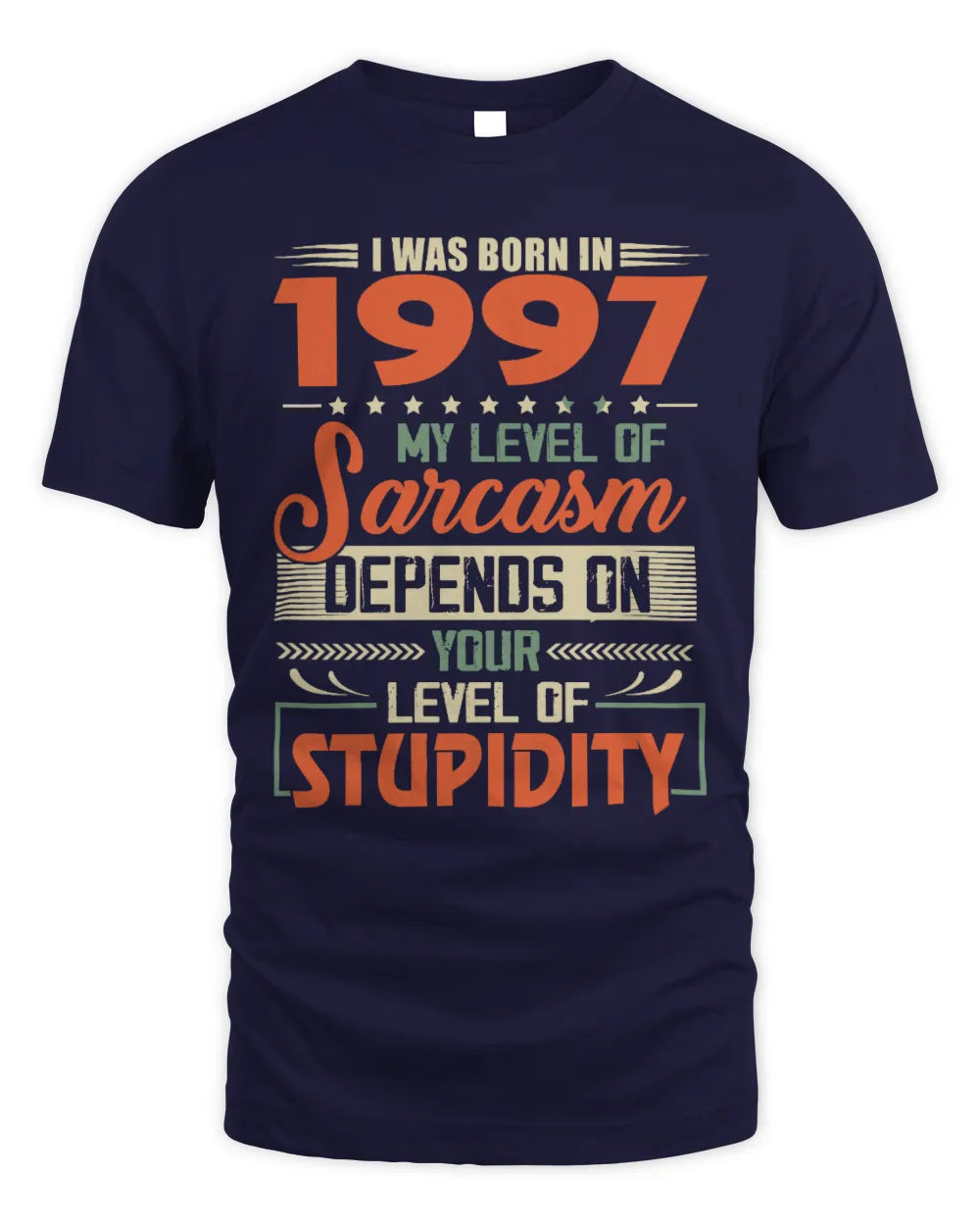1997 HH89-K2 – Vintage Born to Be Sarcastic T-Shirt - Unisex Standard T-Shirt - Navy