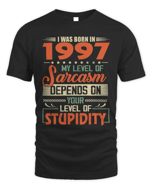 1997 HH89-K2 – Vintage Born to Be Sarcastic T-Shirt - Unisex Standard T-Shirt - Black