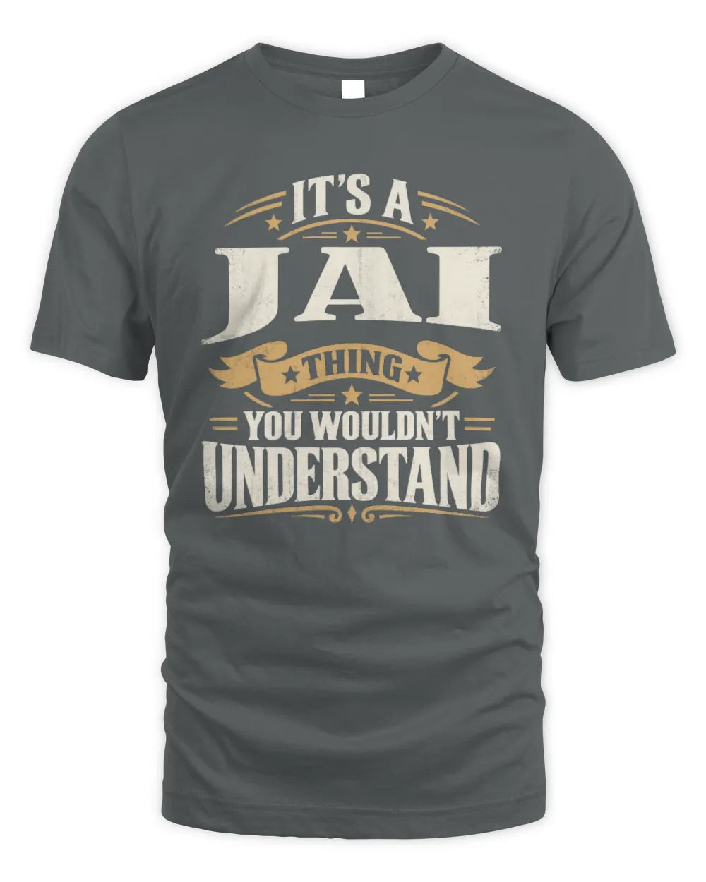 JAI P08 TH51 - Personalized “It’s a/an [NAME] Thing – You Wouldn’t Understand” Shirt - Unisex Standard T-Shirt - Charcoal