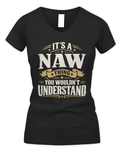 NAW P08 TH51 - Personalized “It’s a/an [NAME] Thing – You Wouldn’t Understand” Shirt - Women's V-Neck T-Shirt - Black