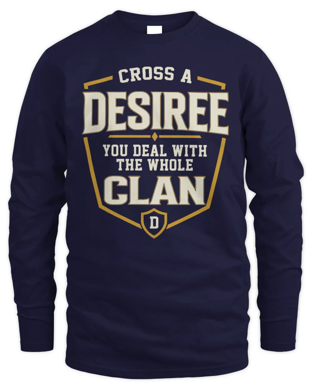 DESIREE NT1-K008 Cross A/An NAME, You Deal With the Whole Clan | Personalized Vintage T-Shirt - Men's Long Sleeved T-Shirt - Navy