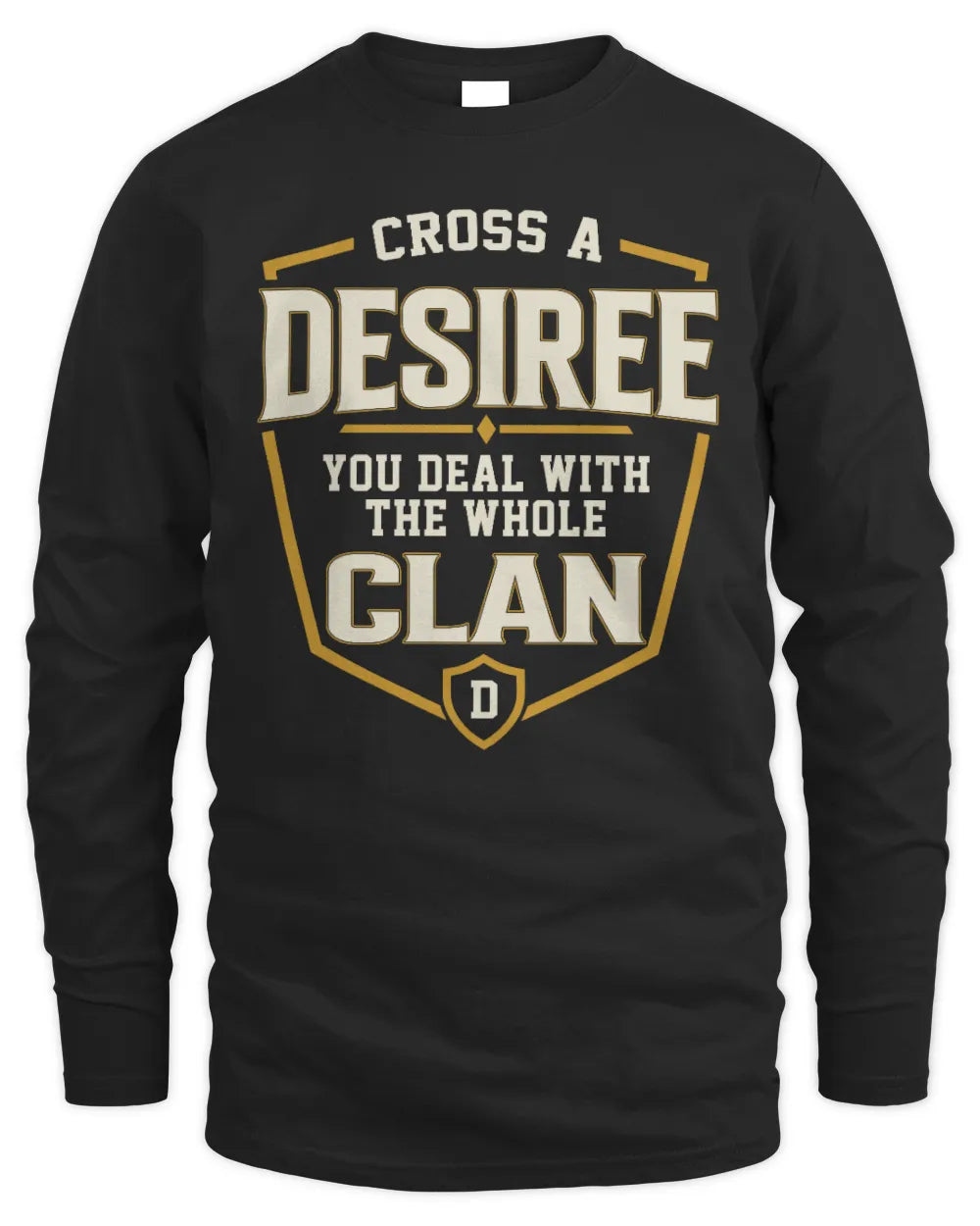 DESIREE NT1-K008 Cross A/An NAME, You Deal With the Whole Clan | Personalized Vintage T-Shirt - Men's Long Sleeved T-Shirt - Black