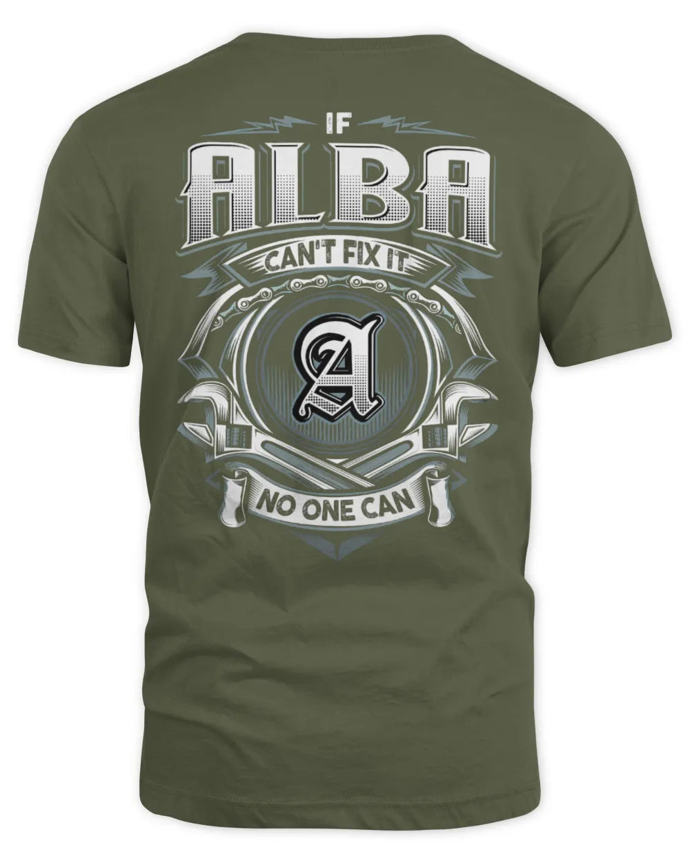 ALBA AP81-K4-626 - Personalized Ahmed Quote Apparel “If Ahmed Can't Fix It, No One Can” - Unisex Standard T-Shirt - Military Green