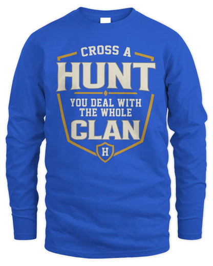 HUNT NT1-K008 Cross A/An NAME, You Deal With the Whole Clan | Personalized Vintage T-Shirt - Men's Long Sleeved T-Shirt - Royal